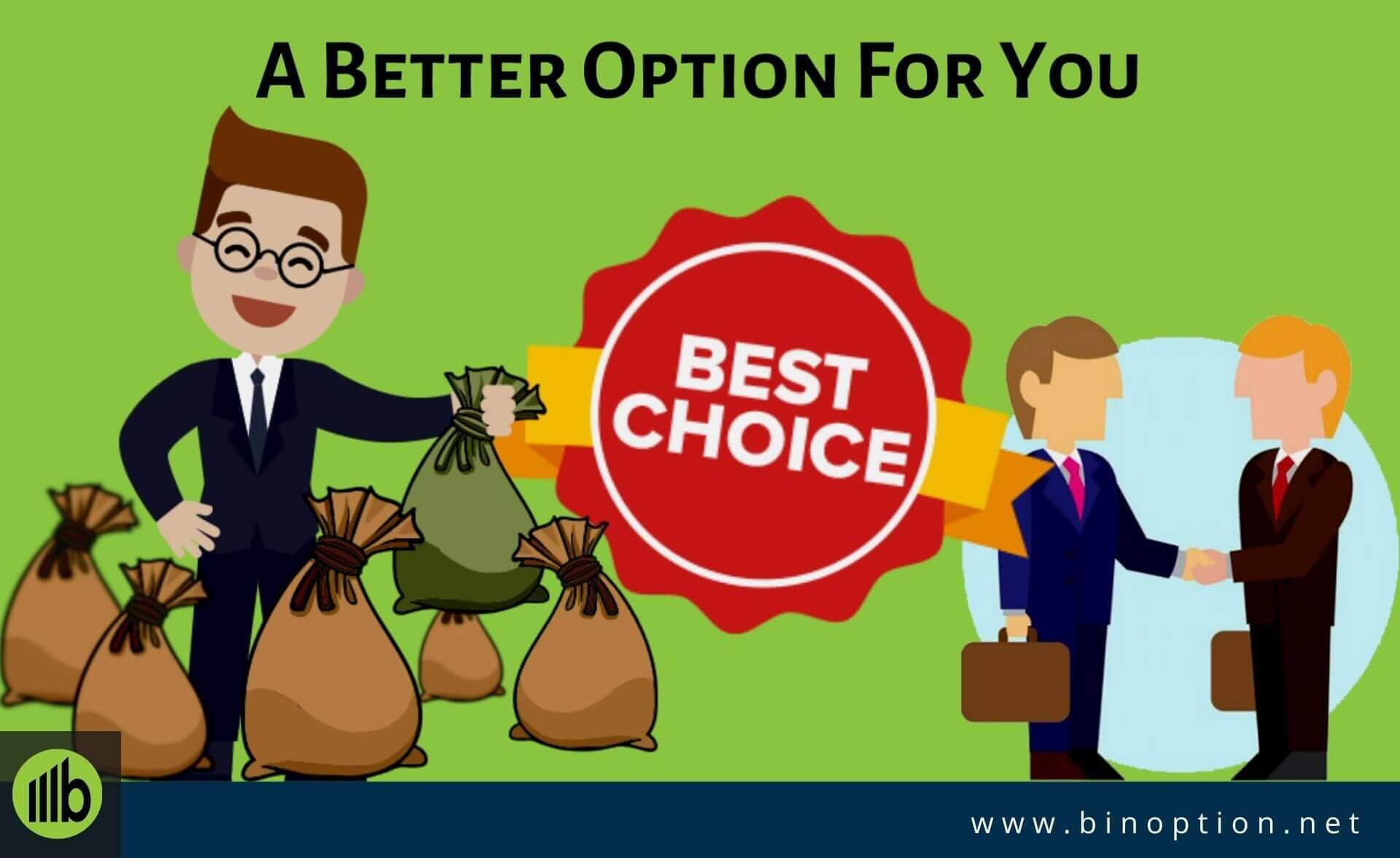 A Better Option For You-Binoption