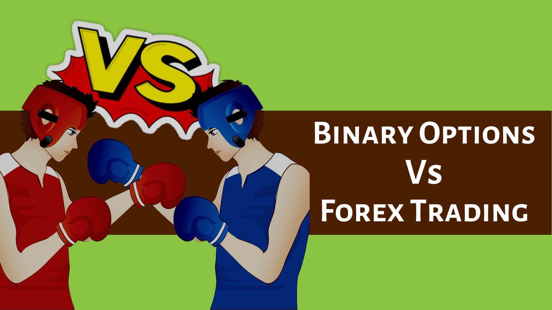 Difference between binary options trading and forex trading