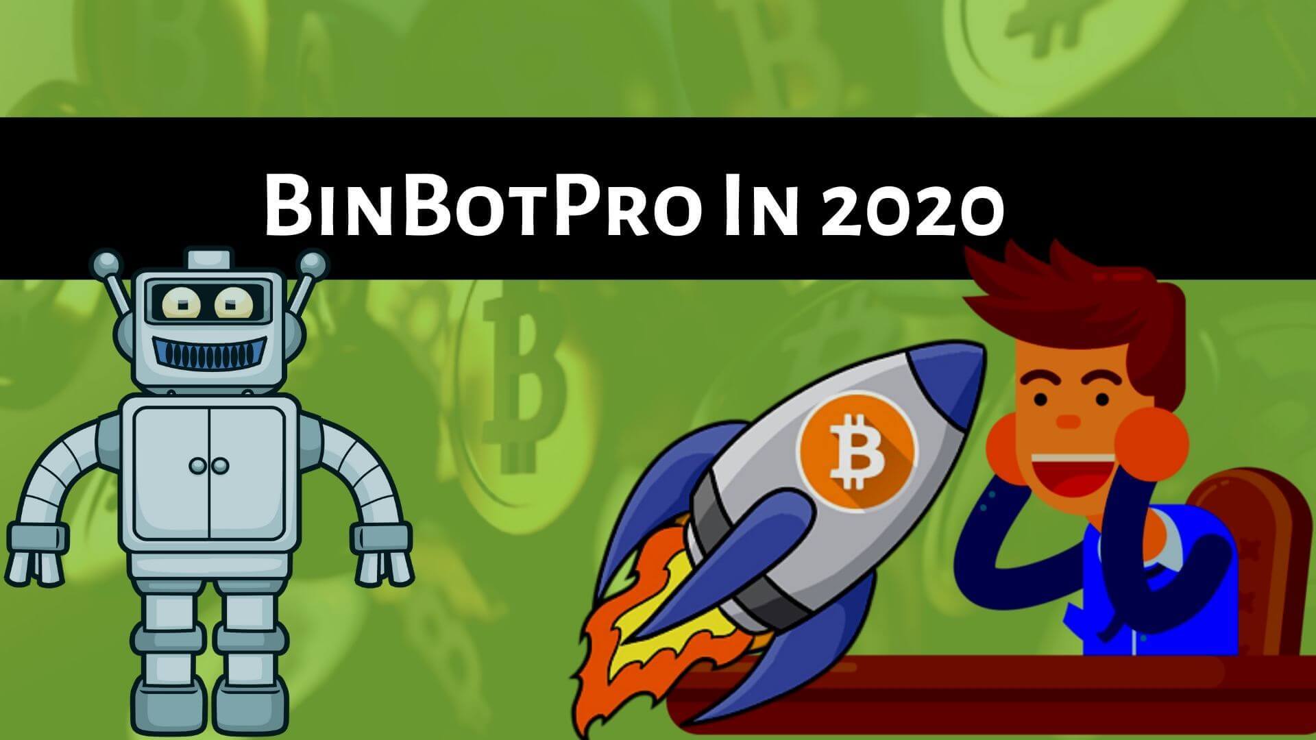 BinBotPro In 2020-Binoption