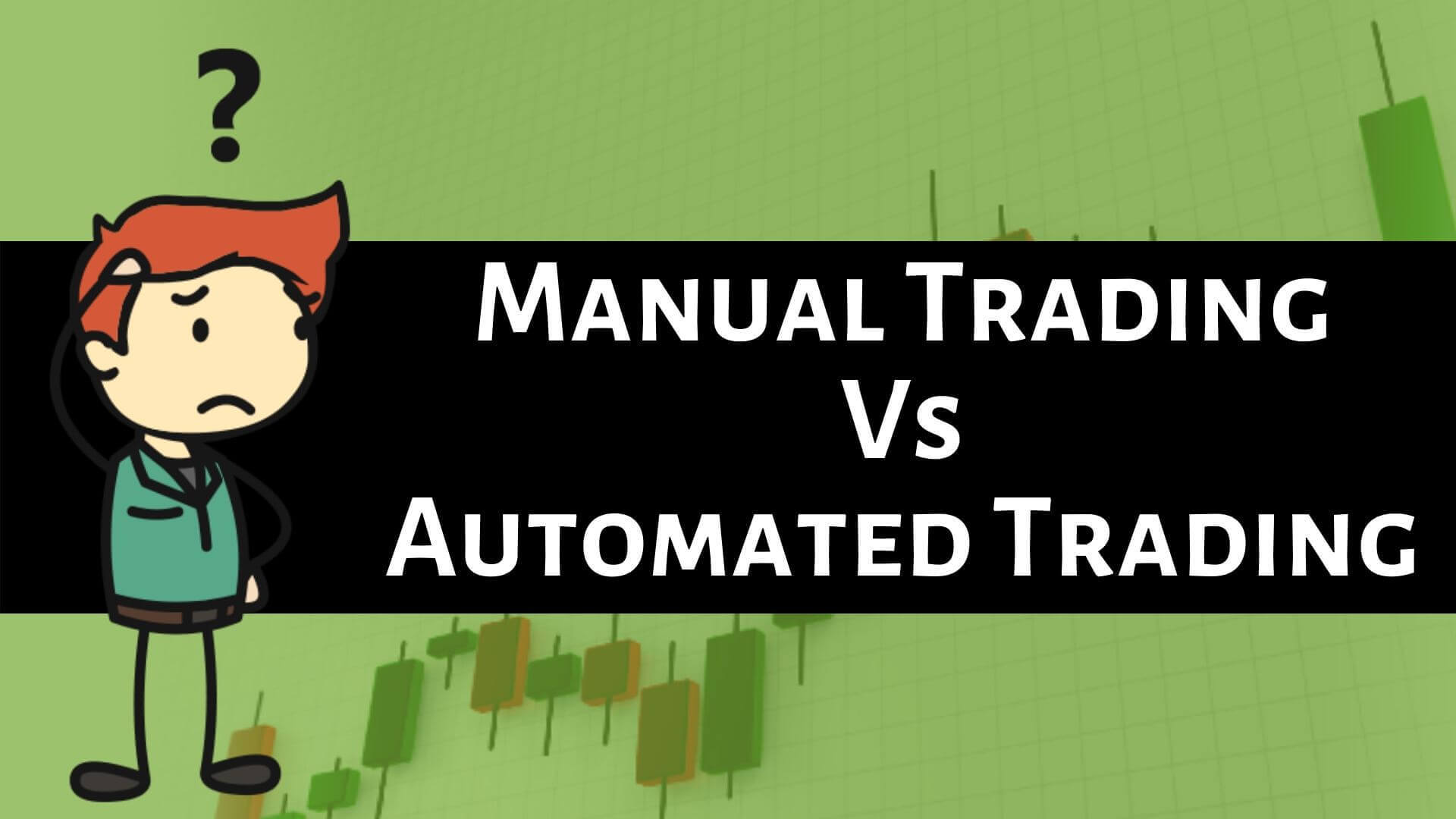 Manual Trading VS Automated Trading-Binoption