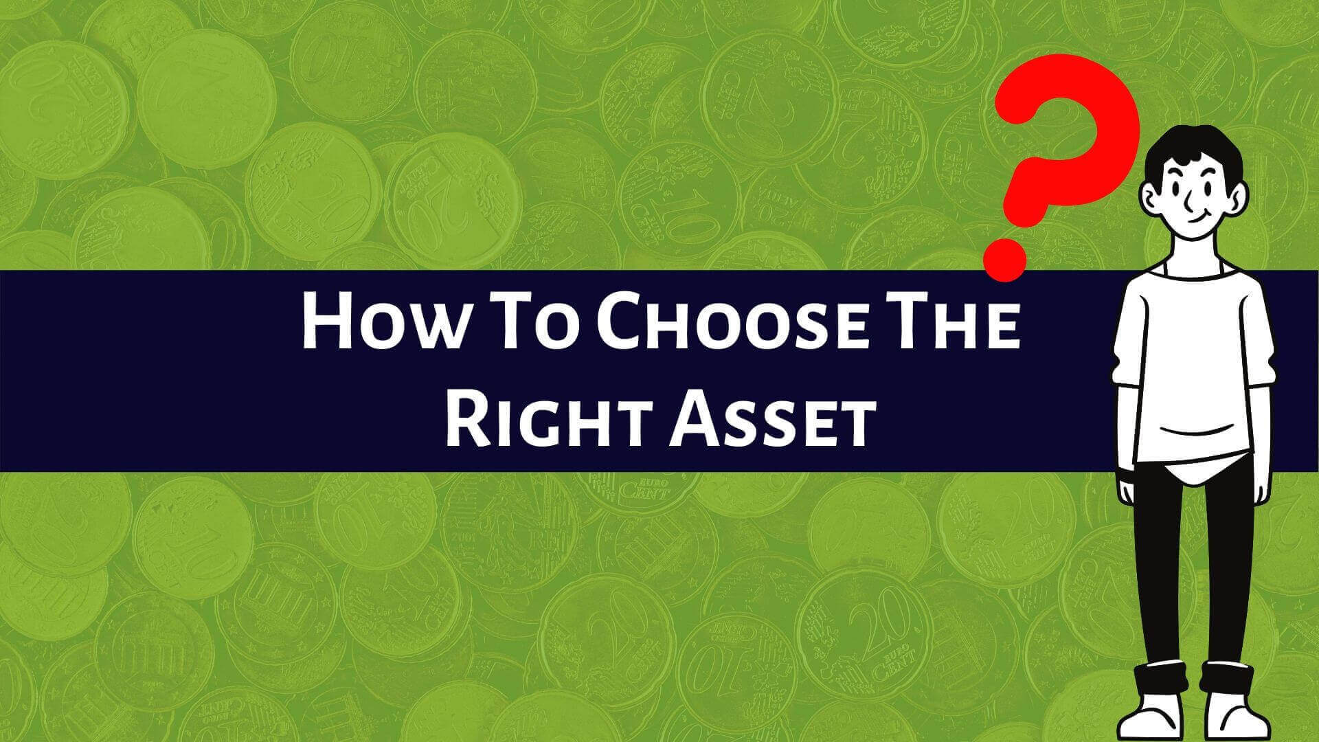 How To Choose The Right Trading Asset-Binoption