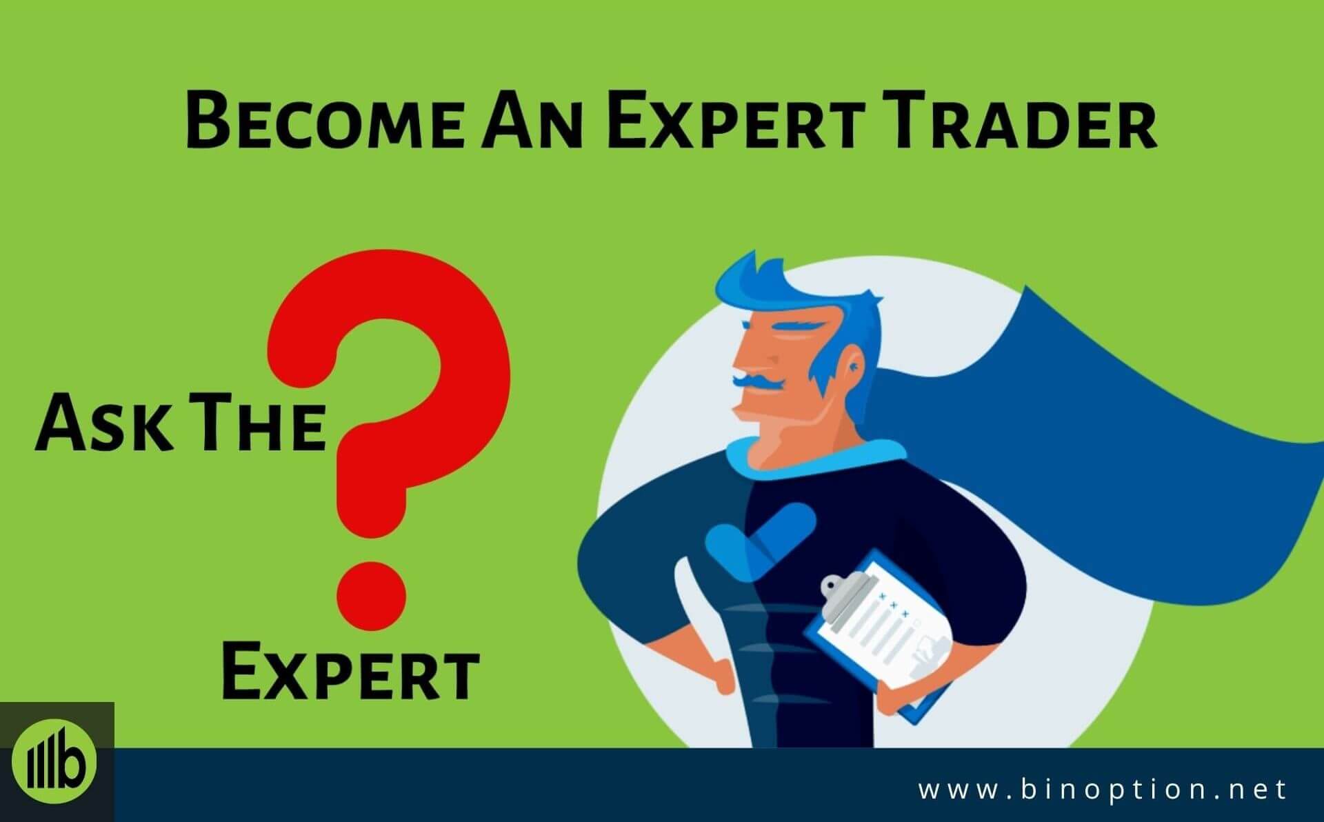 Become An Expert Trader-Binoption