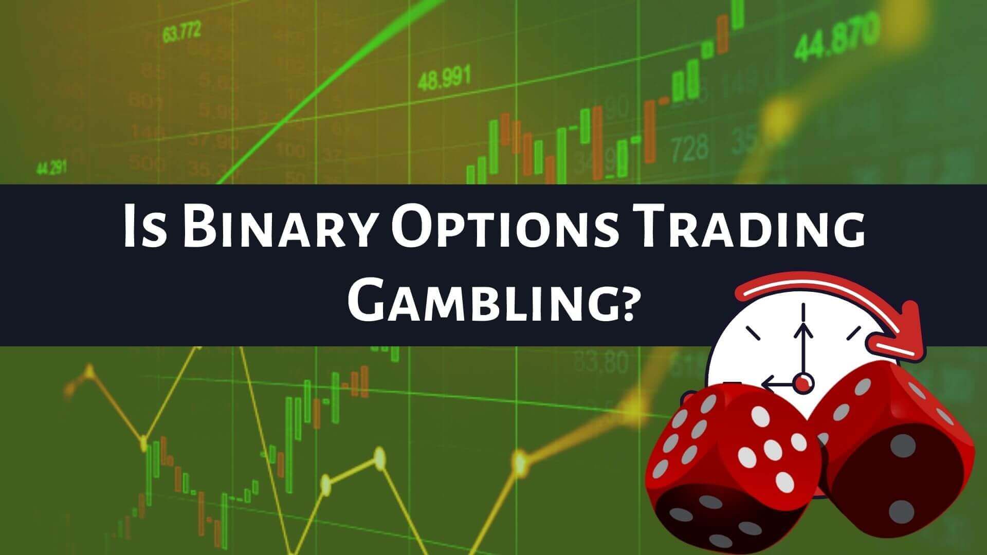 is binary option a gambling