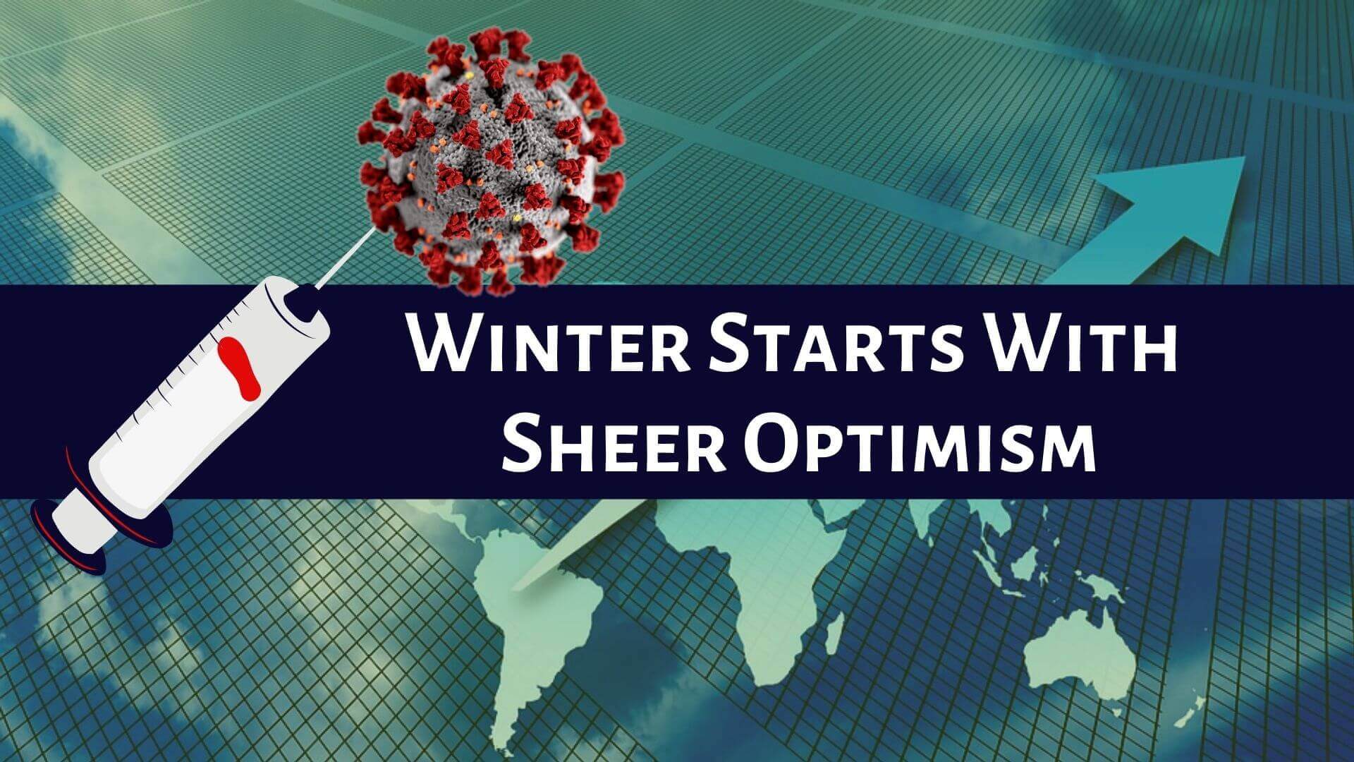Winter Starts With Sheer Optimism