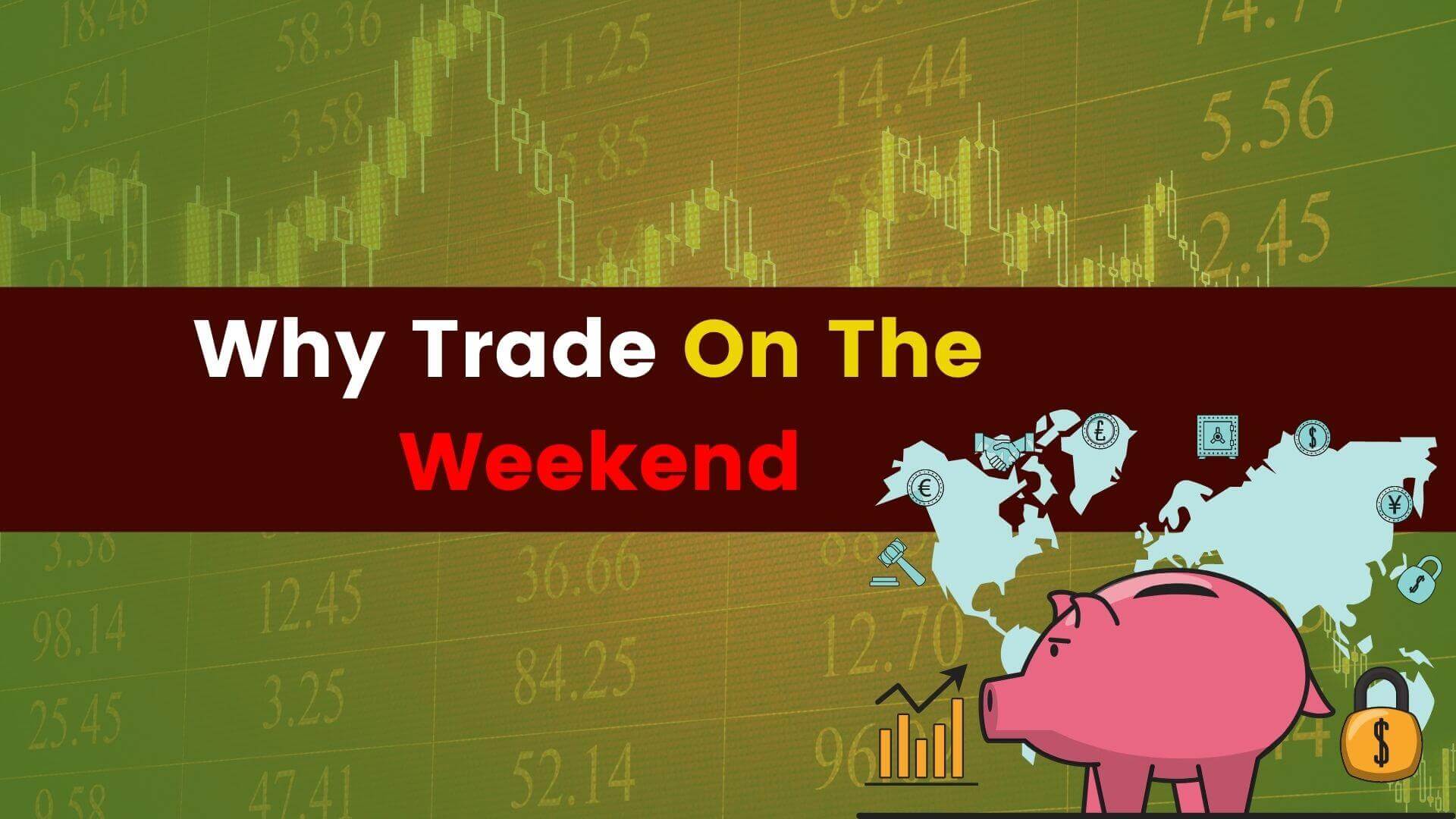 Why Trade On The Weekend Deriv-Binoption